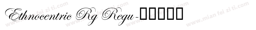 Ethnocentric Rg Regu字体转换